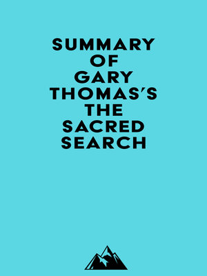 cover image of Summary of Gary Thomas's the Sacred Search